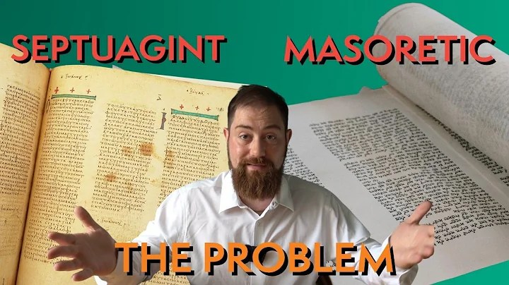 A bearded man in a white shirt poses with his hands outstretched against a green background. An ancient manuscript book is shown on the left under the red text "SEPTUAGINT". On the right, a large scroll is displayed under the red text "MASORETIC". At the bottom, bold orange text reads "THE PROBLEM"