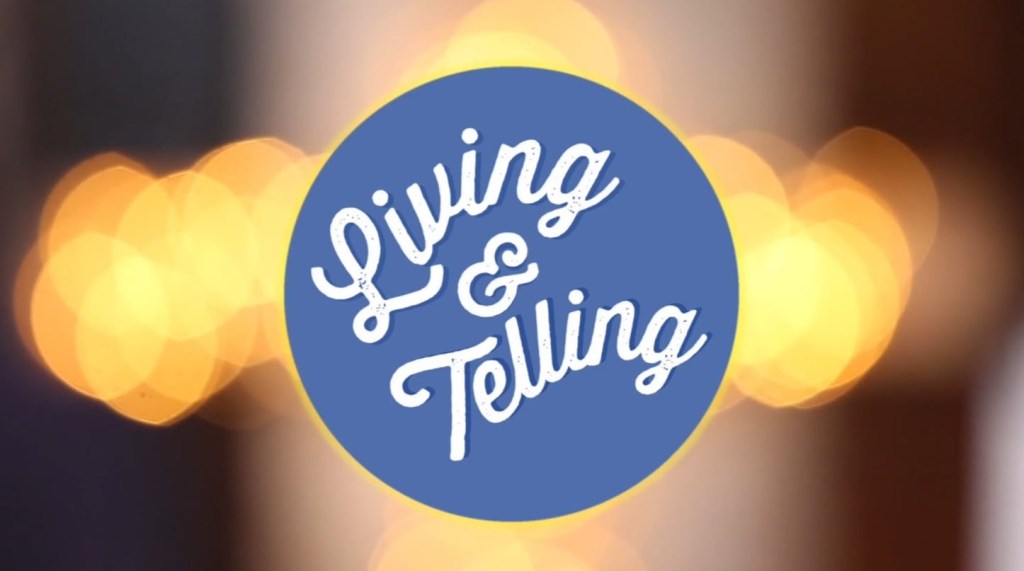 Living and telling
